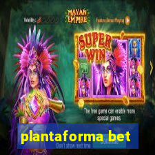 plantaforma bet